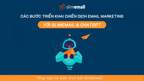 Các bước triển khai chiến dịch email marketing với chat GPT (phần I)